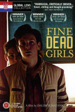 Watch Fine Dead Girls Putlocker