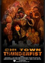 Watch Chi Town Thunderfist Putlocker