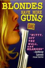 Watch Blondes Have More Guns Putlocker