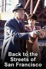 Watch Back to the Streets of San Francisco Putlocker