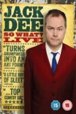 Watch Jack Dee: So What? Live Putlocker
