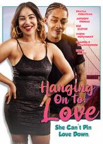 Watch Hanging on to Love Putlocker