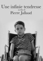 Watch Une Infinie Tendresse Putlocker