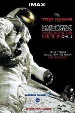 Watch Magnificent Desolation Walking on the Moon 3D Putlocker