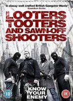 Watch Looters, Tooters and Sawn-Off Shooters Putlocker