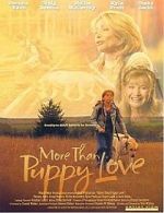 Watch More Than Puppy Love Putlocker