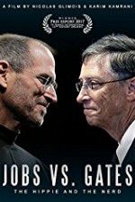 Watch Jobs vs Gates The Hippie and the Nerd Putlocker