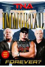 Watch Tna: Immortal Forever Putlocker