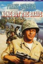 Watch None But the Brave Putlocker