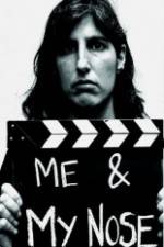 Watch Me & My Nose Putlocker