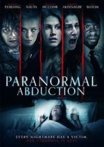 Watch Paranormal Abduction Putlocker