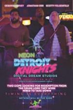 Watch Neon Detroit Knights Putlocker