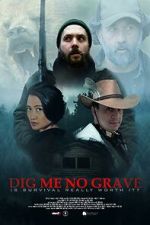 Watch Dig Me No Grave Putlocker