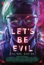 Watch Let's Be Evil Putlocker