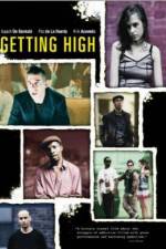 Watch Getting High Putlocker