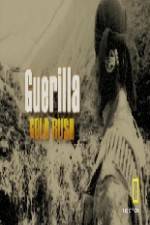 Watch Guerilla Gold Rush Putlocker