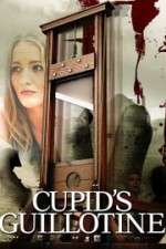 Watch Cupid\'s Guillotine Putlocker