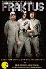 Watch Fraktus - Das letzte Kapitel der Musikgeschichte Putlocker