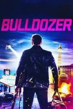 Watch Bulldozer Putlocker