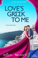 Watch Love\'s Greek to Me Putlocker