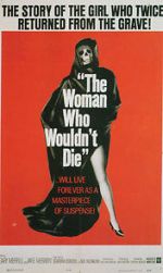 Watch The Woman Who Wouldn\'t Die Putlocker