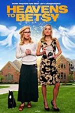 Watch Heavens to Betsy Putlocker