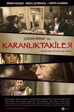 Watch Karanliktakiler Putlocker