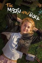 Watch The Moon & Back Putlocker