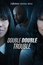 Watch Double Double Trouble Putlocker
