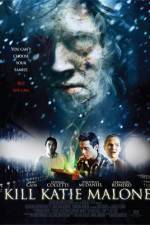 Watch Kill Katie Malone Putlocker