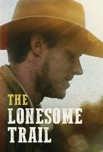 Watch The Lonesome Trail Putlocker