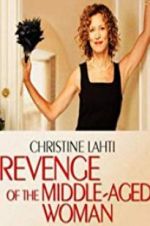 Watch Revenge of the Middle-Aged Woman Putlocker