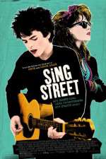 Watch Sing Street Putlocker