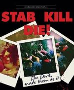 Watch Stab! Kill! Die! Putlocker