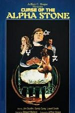 Watch The Curse of the Alpha Stone Putlocker