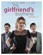 Watch My Girlfriend\'s Boyfriend Putlocker
