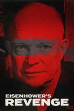 Watch Eisenhower\'s Revenge Putlocker