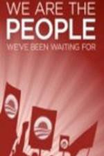 Watch We Are the People We've Been Waiting For Putlocker