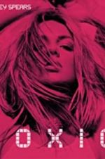 Watch Britney Spears: Toxic Putlocker