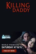 Watch Killing Daddy Putlocker