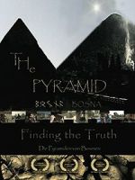 Watch The Pyramid - Finding the Truth Putlocker