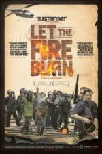 Watch Let the Fire Burn Putlocker