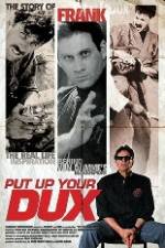 Watch Put Up Your Dux Putlocker