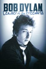 Watch Bob Dylan: Leader of the Free World Putlocker
