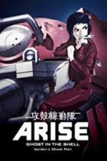 Watch Ghost in the Shell Arise: Border 1 - Ghost Pain Putlocker