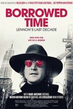 Watch Borrowed Time: Lennon\'s Last Decade Putlocker