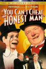 Watch You Can't Cheat an Honest Man Putlocker