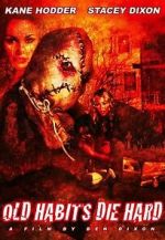 Watch Old Habits Die Hard Putlocker