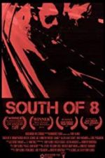 Watch South of 8 Putlocker