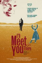 Watch I\'ll Meet You There Putlocker
